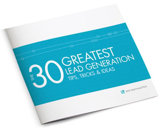 30 Greatest Lead Generation Tips, Tricks & Ideas E-Book